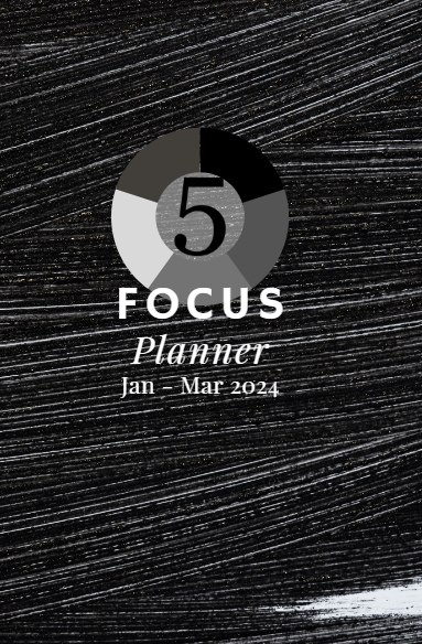 Five Focus Planner: January to March 2024, Brushed Black Cover